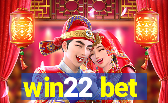 win22 bet